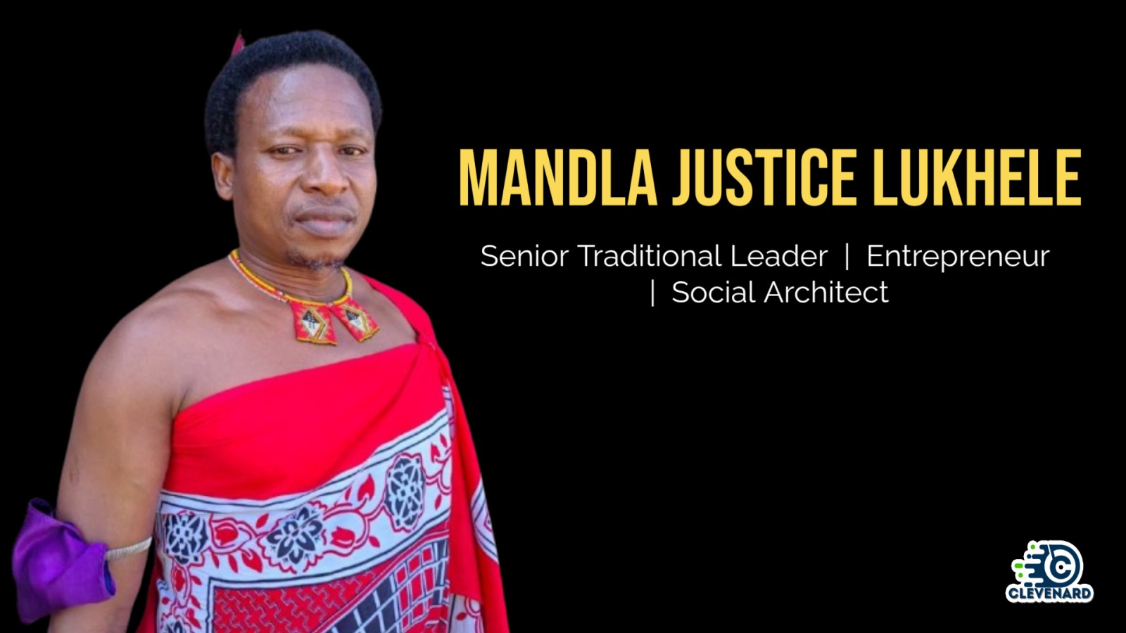 Clevenard to Honour Mandla Justice Lukhele at the 2026 Clevenard Open Project 5th Edition and Clevenard Global Awards – 3rd Edition in Alicante, Spain