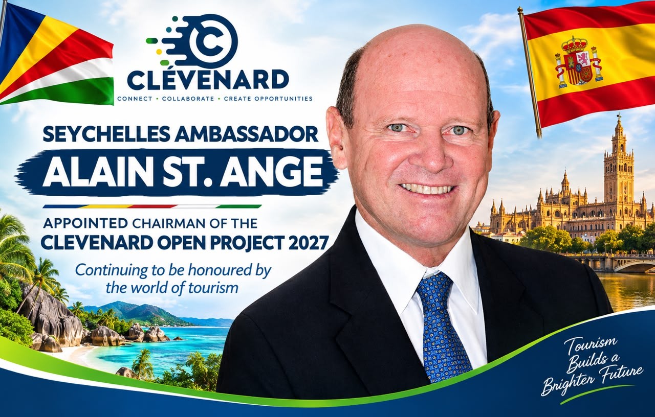 SEYCHELLES AMBASSADOR ALAIN ST. ANGE, THE APPOINTED CHAIRMAN OF THE CLEVENARD OPEN PROJECT 2027 CONTINUES TO BE HONOURED BY THE WORLD OF TOURISM