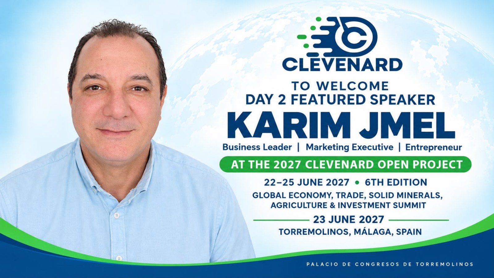 CLEVENARD ANNOUNCES KARIM JMEL AS A FEATURED SPEAKER AT THE 2027 CLEVEnard OPEN PROJECT AND 4TH EDITION OF THE CLEVEnard GLOBAL AWARDS IN TORREMOLINOS, MÁLAGA, SPAIN