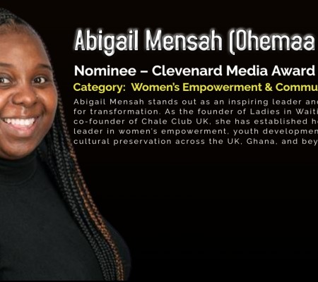 Abigail Mensah (Ohemaa Speaks) Nominated for the Clevenard Media Award 2025 in the Category of Women’s Empowerment & Community Leadership