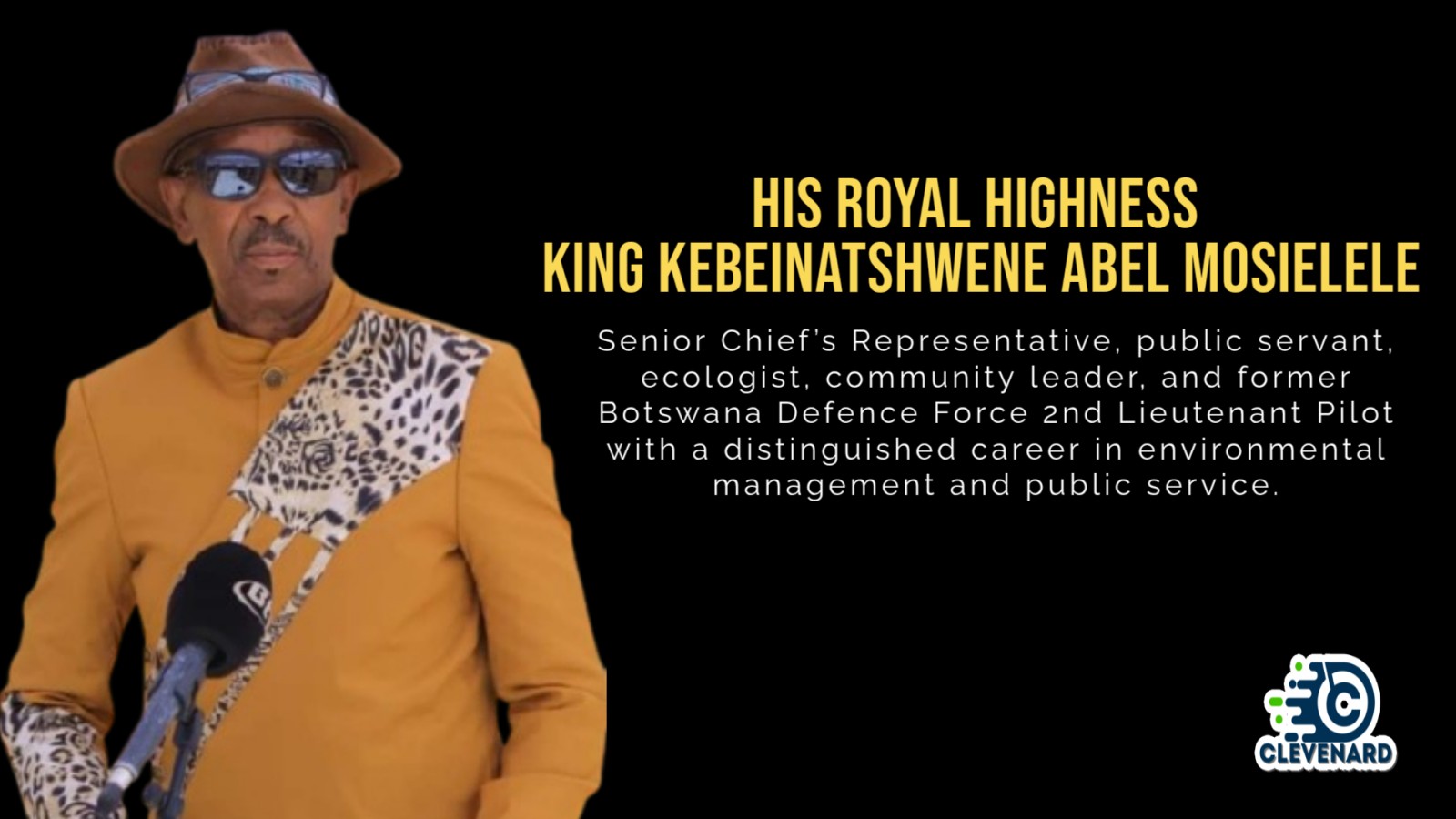 Clevenard to Honour His Royal Highness King Kebeinatshwene Abel Mosielele at the 2026 Clevenard Open Project (5th Edition) and Clevenard Global Awards (3rd Edition) in Alicante, Spain