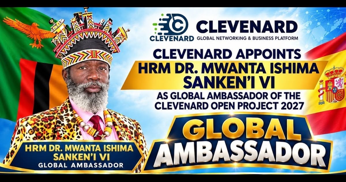 CLEVEnARD APPOINTS HRM DR. MWANTA ISHIMA SANKEN'I VI AS GLOBAL AMBASSADOR OF THE CLEVEnARD OPEN PROJECT 2027