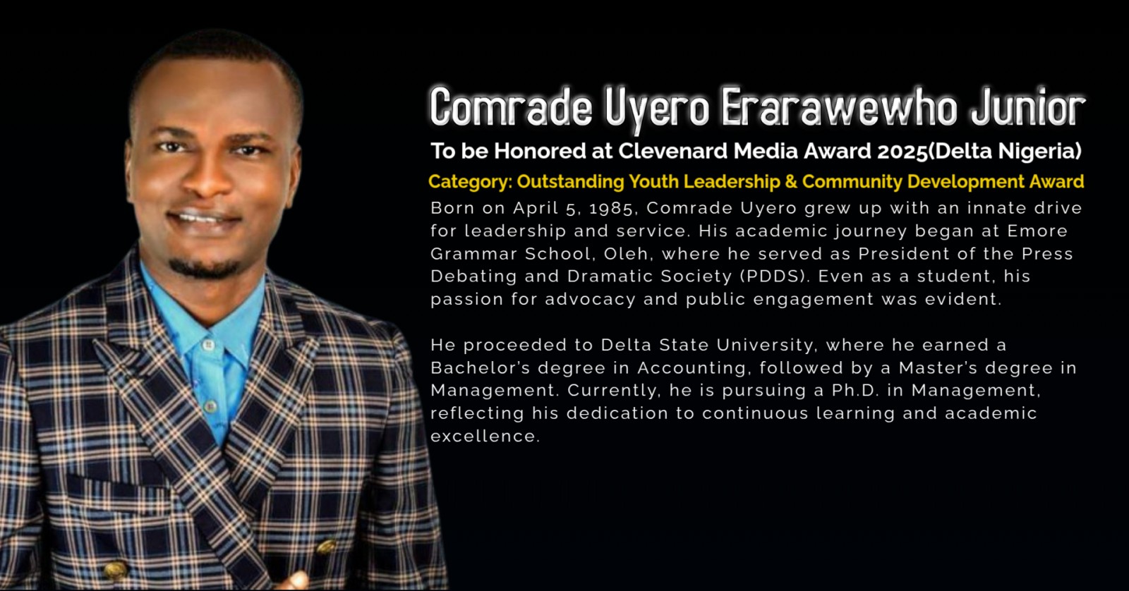 Comrade Uyero Erarawewho Junior to Receive Outstanding Youth Leadership & Community Development Award at Clevenard Media Award 2025
