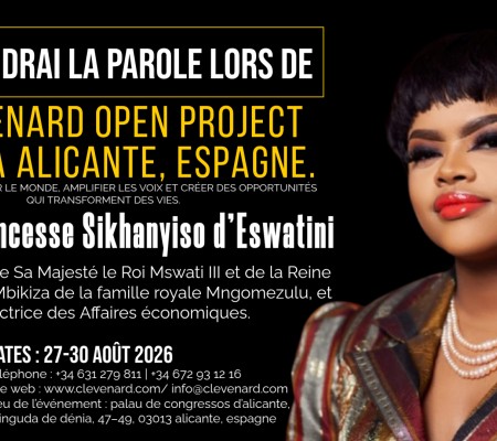 Son Altesse Royale la Princesse Sikhanyiso d’Eswatini sera la tête d’affiche du Sommet de l’Économie Mondiale et de la Célébration Mondiale du Tourisme et du Cinéma International lors du Clevenard Open Project 2026