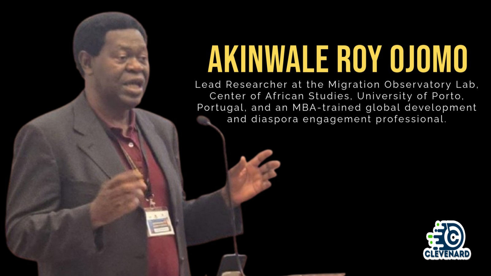 Akinwale Roy Ojomo to Deliver Keynote Address and Receive Prestigious Honorary Award at Clevenard Open Project 2026 in Alicante