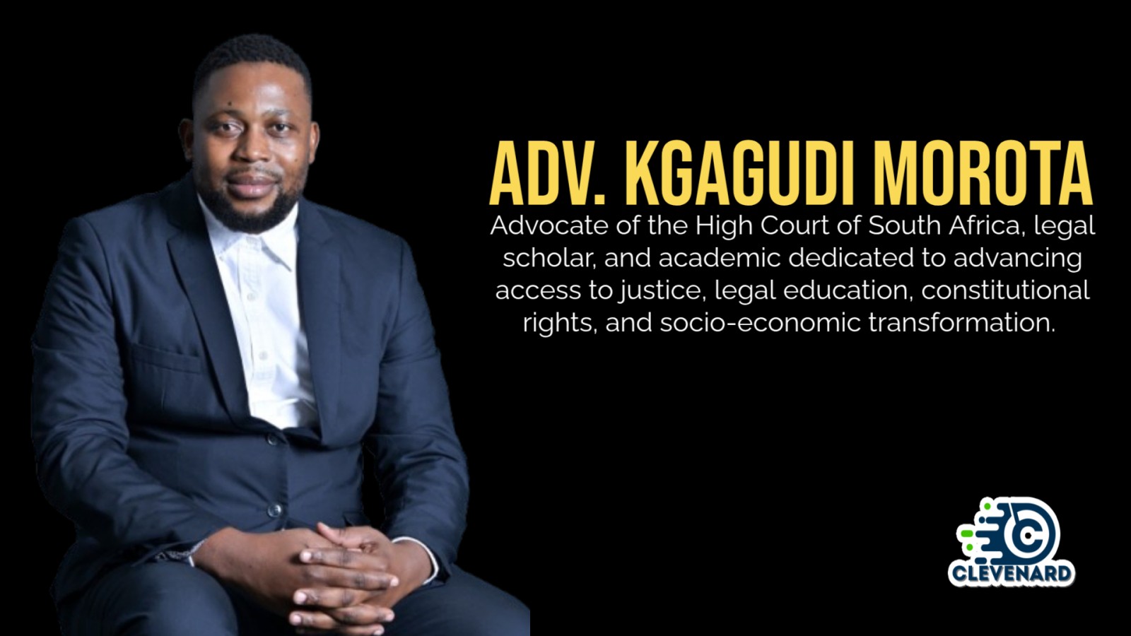 Clevenard to Honour Adv. Kgagudi Morota at the 2026 Clevenard Open Project 5th Edition and Clevenard Global Awards – 3rd Edition in Alicante, Spain