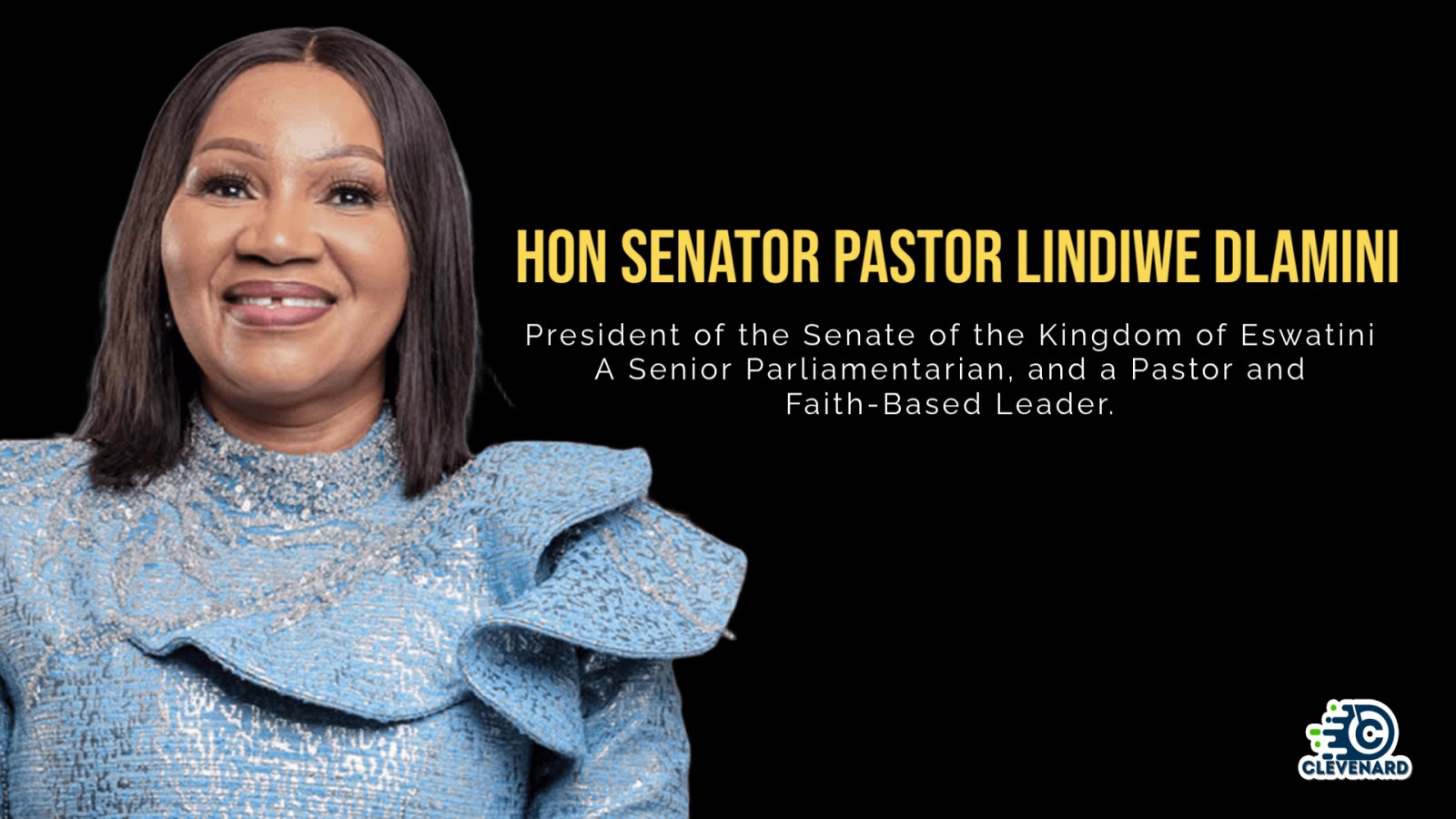 Clevenard to Honour Honourable Senator Pastor Lindiwe Dlamini with Prestigious Global Leadership & Parliamentary Excellence Award at the 2026 Clevenard Open Project and Clevenard Global Awards in Alicante, Spain