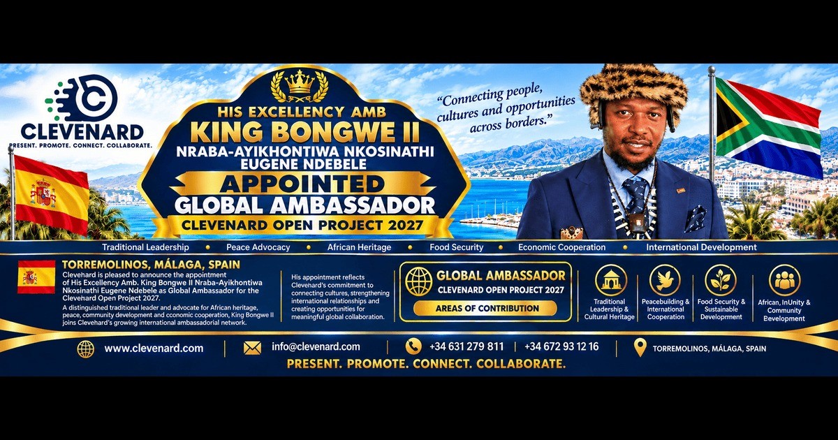 CLEVEnARD APPOINTS HIS IMPERIAL MAJESTY KING BONGWE II AS GLOBAL AMBASSADOR FOR THE CLEVEnARD OPEN PROJECT 2027
