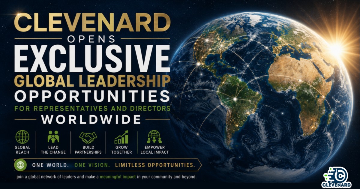 Clevenard Opens Exclusive Global Leadership Opportunities for Representatives and Directors Worldwide