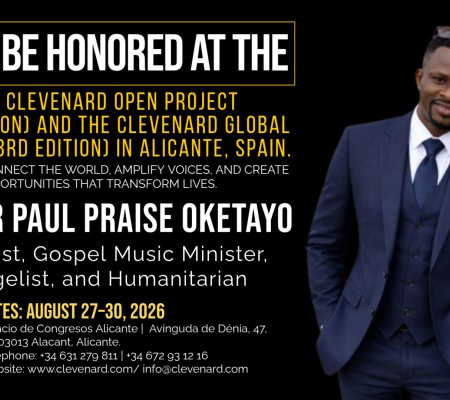 Clevenard to Honour Pastor Paul Praise Oketayo at the 2026 Clevenard Open Project 5th Edition & Clevenard Global Awards – 3rd Edition in Alicante, Spain