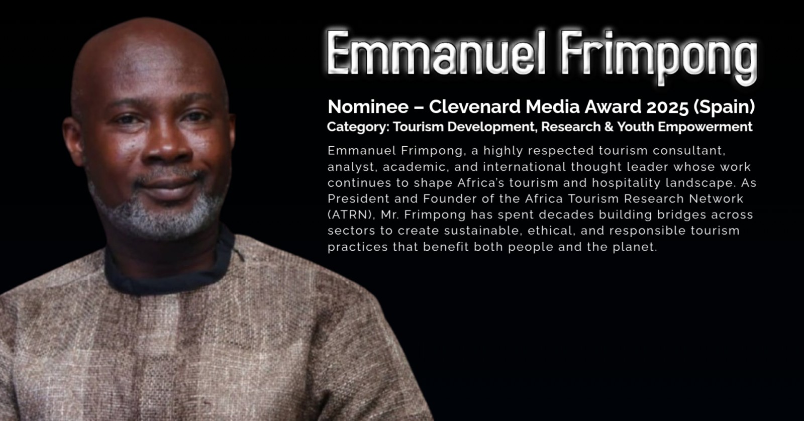 Emmanuel Frimpong, President & Founder, Africa Tourism Research Network (ATRN)- Nominee – Clevenard Media Award 2025