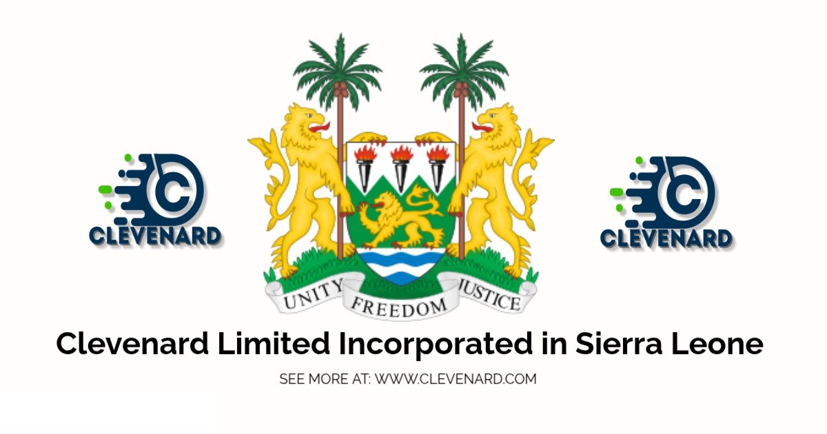Clevenard Limited Incorporated in Sierra Leone to Market the Nation Globally, Backed by a Strong International Presence