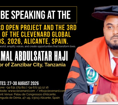 Clevenard to Honour Honourable Kamal Abdulsatar Haji at the Clevenard Open Project 2026 – 5th Edition & Clevenard Global Awards – 3rd Edition in Alicante, Spain, Mayor of Zanzibar City to Deliver a Keynote Speech on Day 3