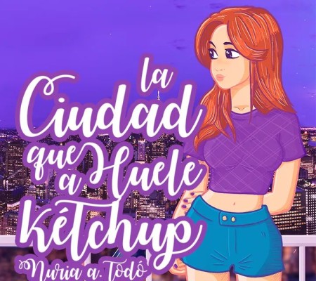 UN LIBRO QUE TE TRANSPORTA A NUEVA YORK: “LA CIUDAD QUE HUELE A KÉTCHUP”