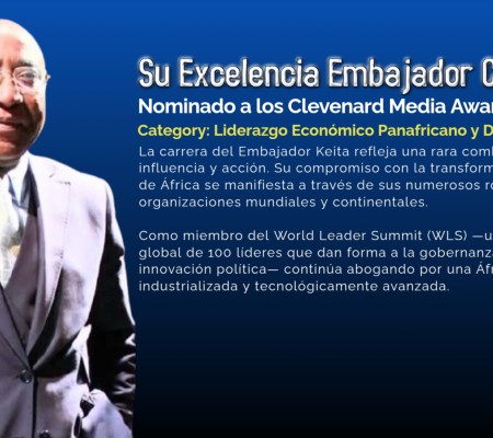Su Excelencia Embajador Cheick Keita Nominado a los Clevenard Media Award 2025