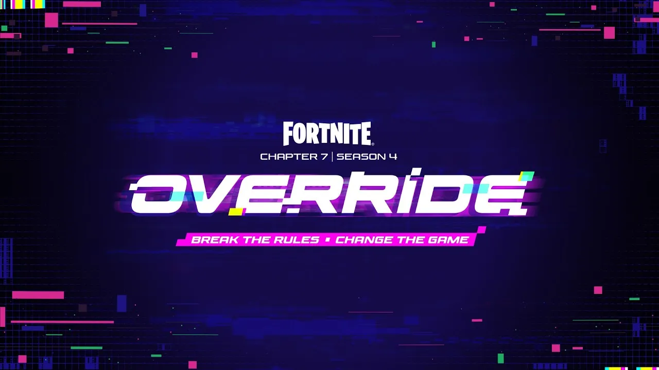 Fortnite Chapter 7 Season 4 Override official trailer keyart showing the digital corruption theme and gaming legends crossover lineup