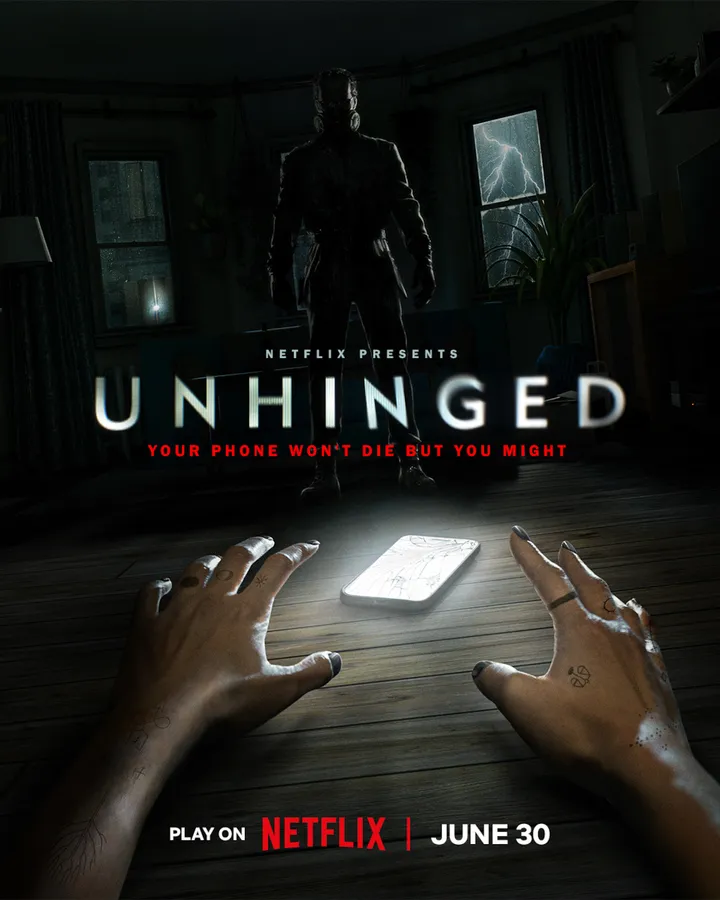A player reaches toward a glowing phone in a dark apartment as a menacing figure stands in the shadows, with a Netflix Unhinged promo card reading June 30.