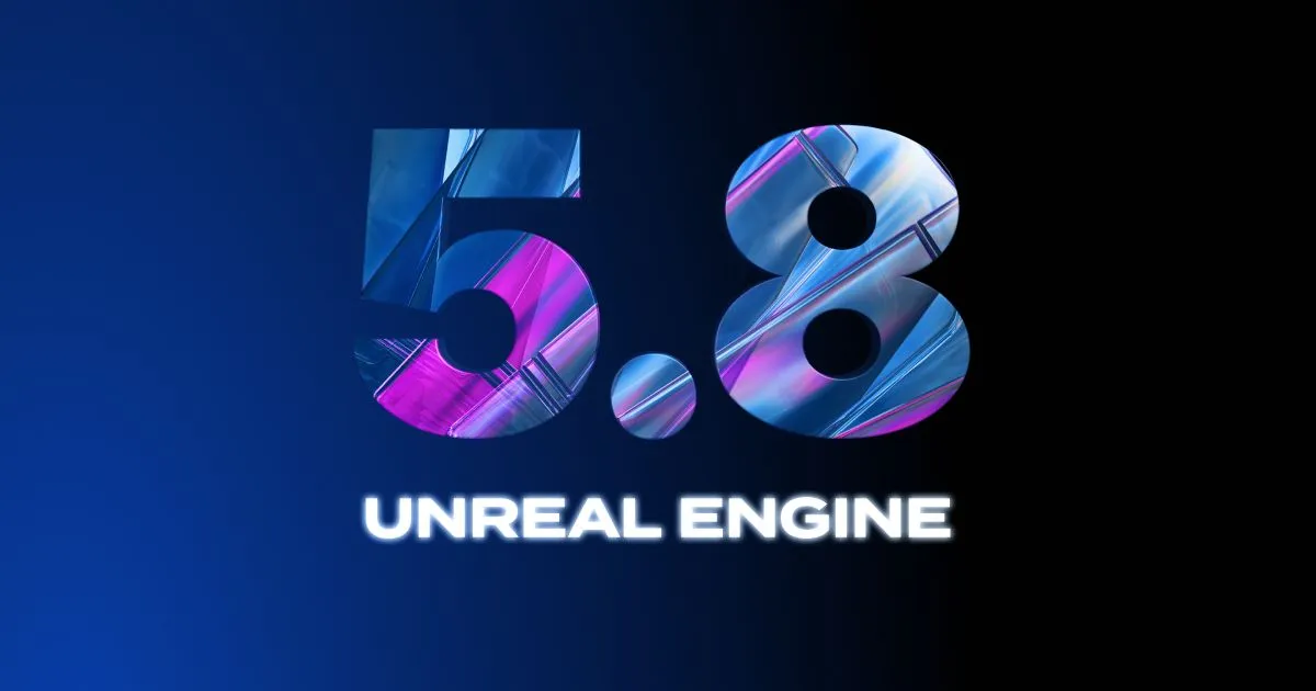 Unreal Engine 5.8 release announcement graphic from Epic Games official Twitter