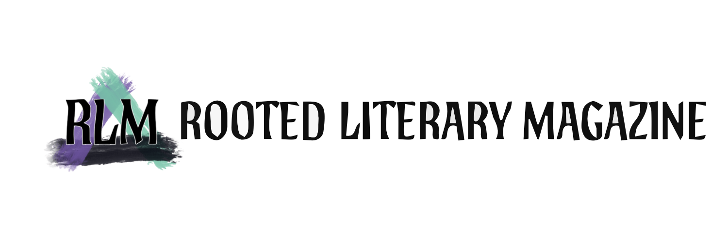 Rooted Literary Magazine Submissions