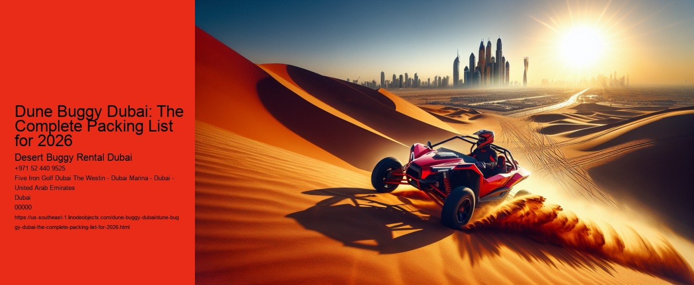 Dune Buggy Dubai: The Complete Packing List for 2026