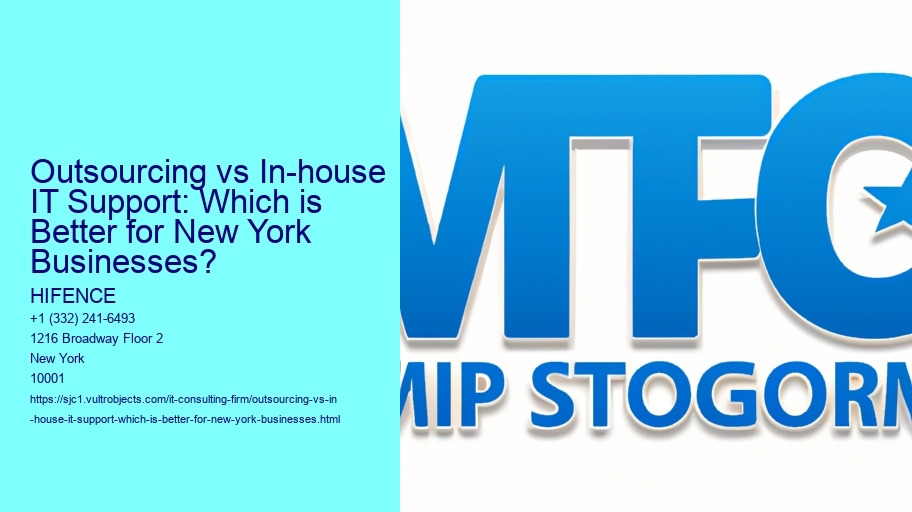 Outsourcing vs In-house IT Support: Which is Better for New York Businesses?