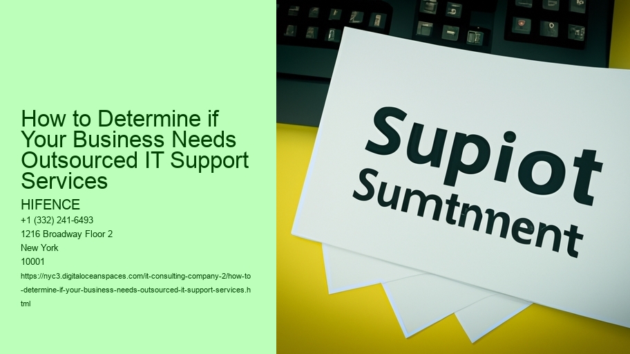 How to Determine if Your Business Needs Outsourced IT Support Services