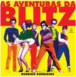 Livro traz biografia da Blitz