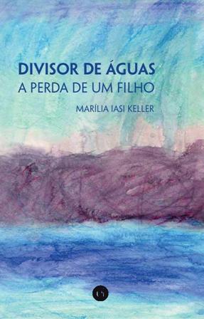 Marília Iasi Keller lança terceira edição do livro Divisor de Águas  A Perda de um Filho em Curitiba.