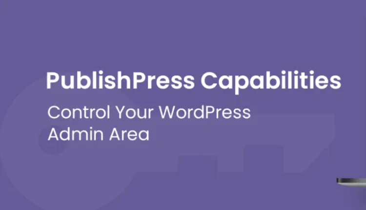 PublishPress Capabilities Pro