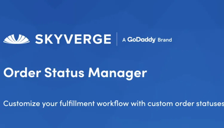 SkyVerge - Order Status Manager for WooCommerce