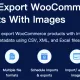 Webtoffee – Import Export WooCommerce Products With Images
