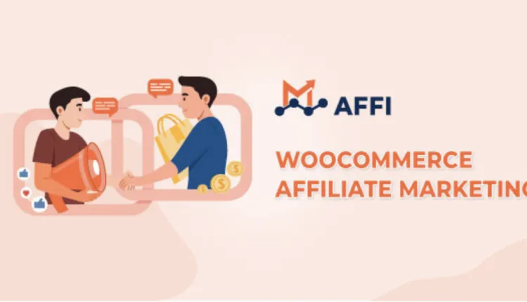 AFFI - WooCommerce Affiliate Marketing