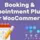 TYHE Booking & Appointment Plugin for WooCommerce