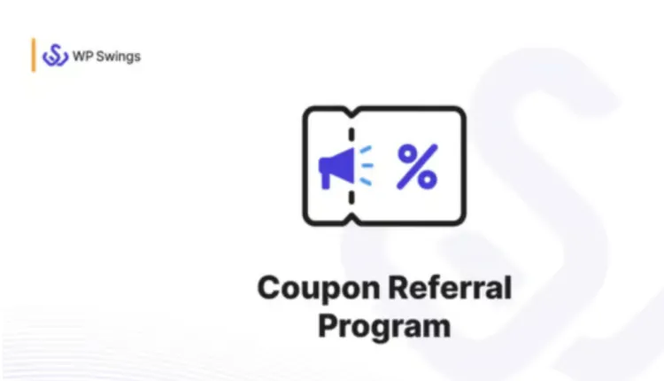 Coupon Referral Program for WooCommerce