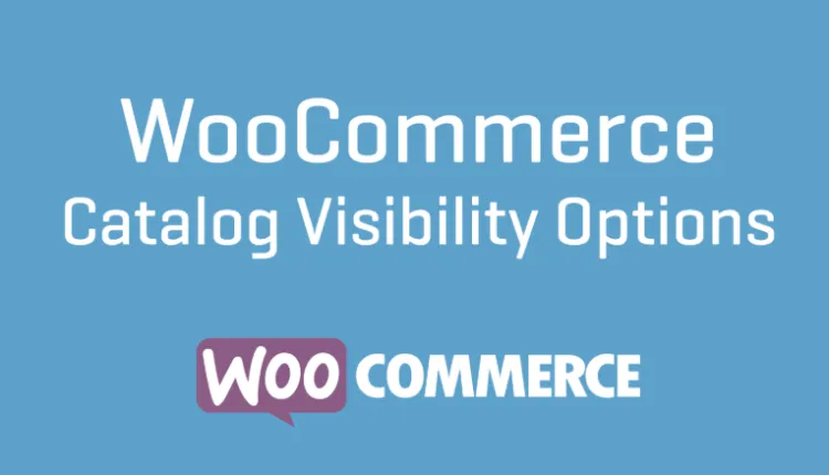 WooCommerce Catalog Visibility Options