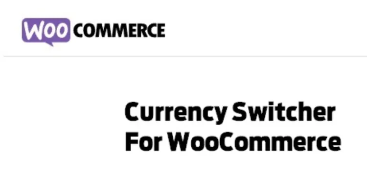 Currency Switcher for WooCommerce