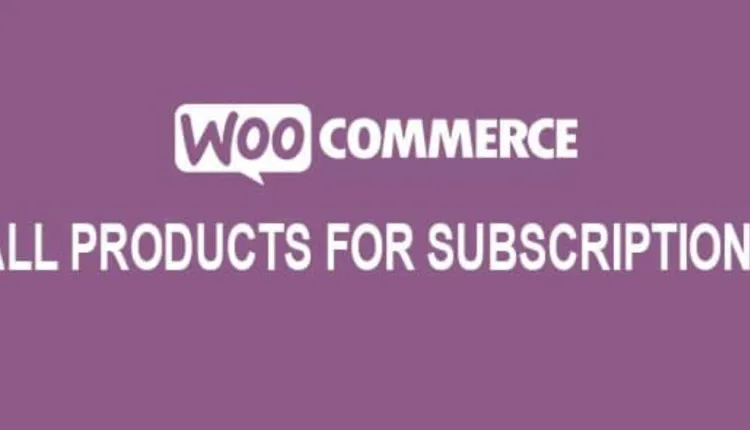 All Products for WooCommerce Subscriptions