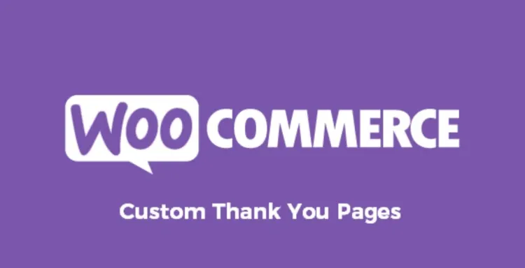 Custom Thank You Pages for WooCommerce