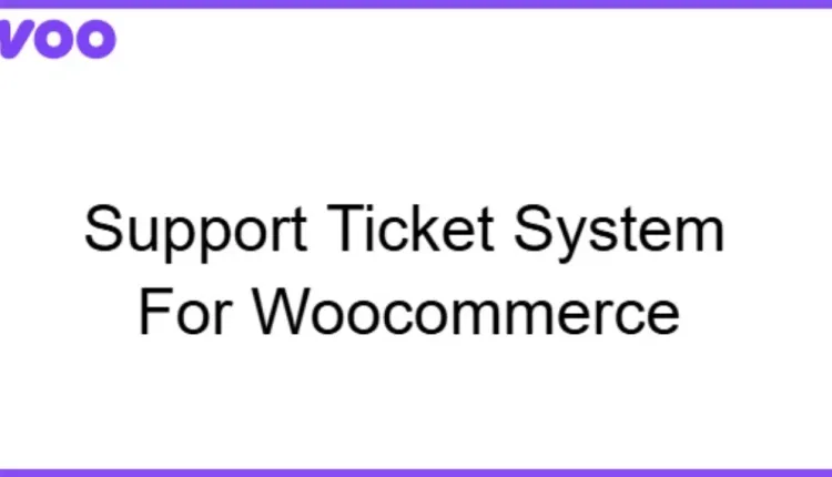 Support Ticket System for WooCommerce