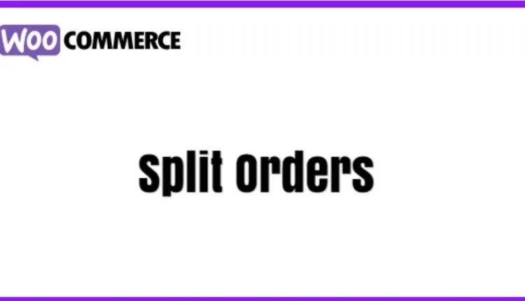 Woocommerce Split Order