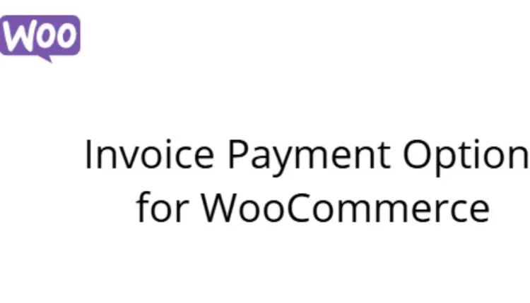 Invoice Payment Option for WooCommerce