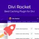 Divi Rocket Caching Plugin