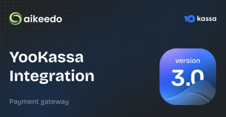 YooKassa / YooMoney Payment Gateway - Aikeedo Plugin