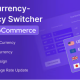 Easy Currency Switcher – WooCommerce Multi-Currency Plugin