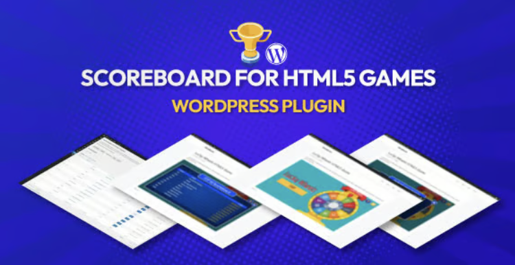 Scoreboard for HTML5 Games (Wordpress Plugin)