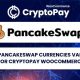 PancakeSwap currencies value API for CryptoPay WooCommerce