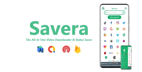 Savera - All-In-One Video Downloader & Status Saver | ADMOB, FIREBASE, ONESIGNAL