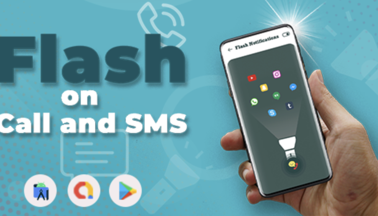 Flash on Call and SMS - Flash Alerts LED - Flash Notification On Call SMS - Alert Blink Flash