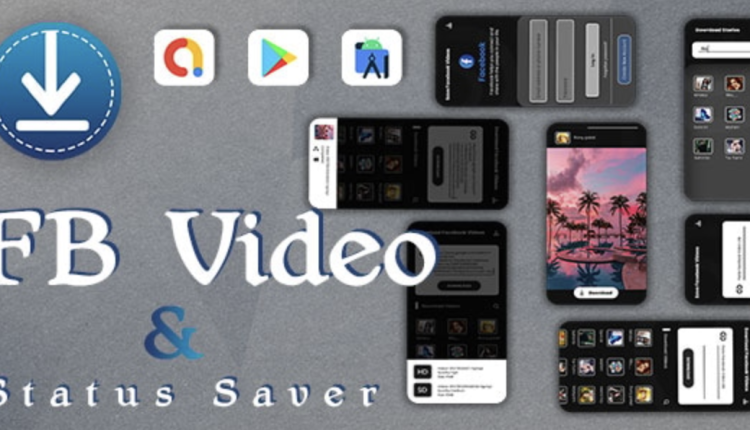 FB Video and Status Saver - Video downloader for Facebook - FB Video Downloader - Story Saver