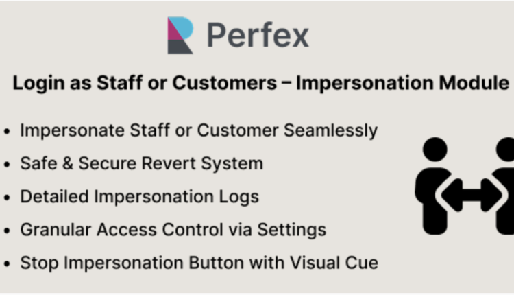 Login as Staff or Customers – Impersonation Module for Perfex CRM
